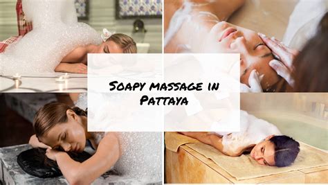 soapy massage thai|Thai Soapy Massage In Thailand: Stages, Costs And Tips To Get。